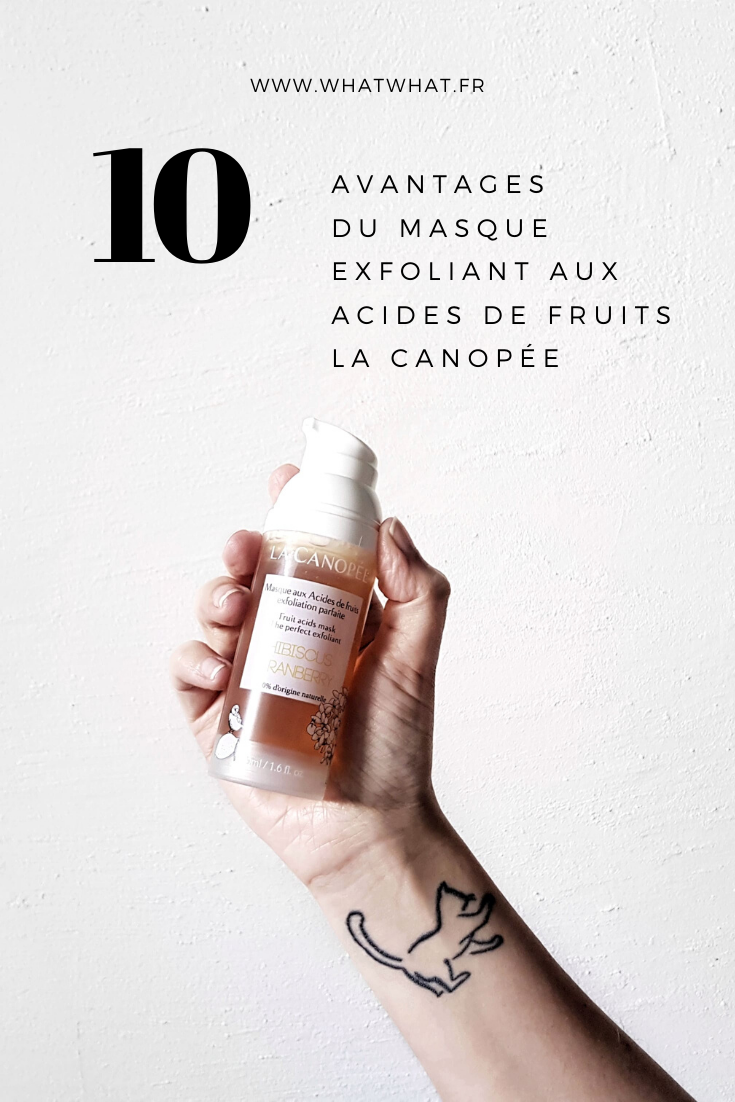10 avantages du masques exfoliant aux acides de fruits La Canopée