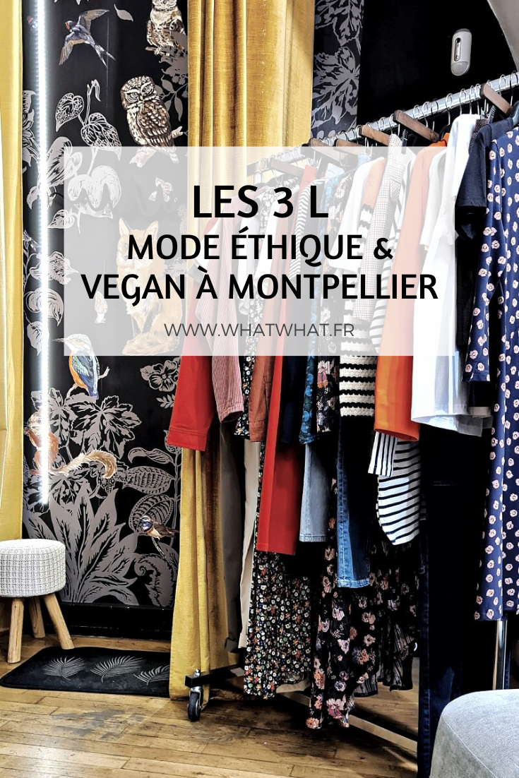 Les 3 L - mode éthique et vegan à Montpellier
